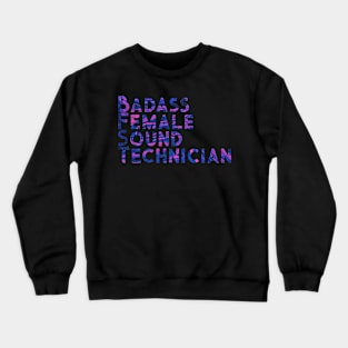 Badass Female Sound Technician Crewneck Sweatshirt